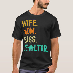 Wife Mum Boss Realtor Funny Real Estate Agent  T-Shirt