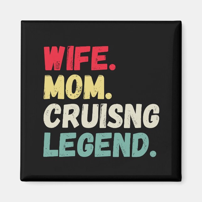 Wife Mum cruising legend perks points cabin funny Magnet (Front)