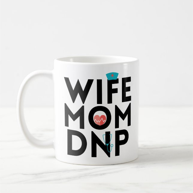 Wife Mum DNP Nurse Practitioner Graduation Mug (Left)