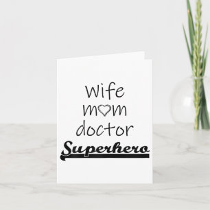 Wife Mum Doctor Superhero Outfit Cute Mothers Day Card