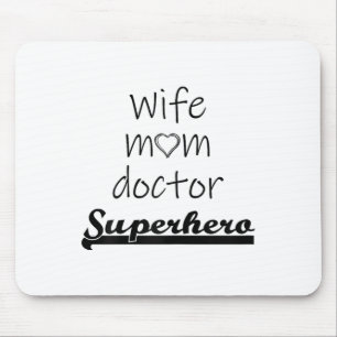 Wife Mum Doctor Superhero Outfit Cute Mothers Day Mouse Pad