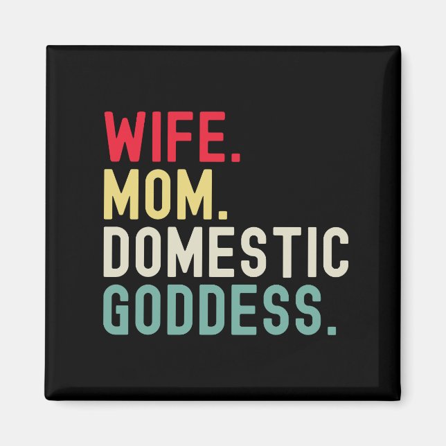 Wife Mum domestic goddess funny accurate retro Magnet (Front)