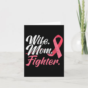Wife Mum Fighter Breast Cancer For A Breast Cancer Card