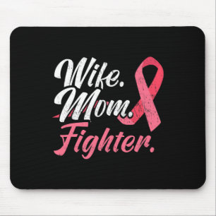 Wife Mum Fighter Breast Cancer For A Breast Cancer Mouse Pad