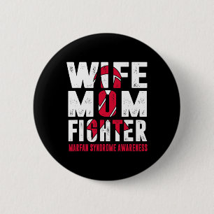 Wife Mum Fighter Marfan Syndrome Awareness 6 Cm Round Badge