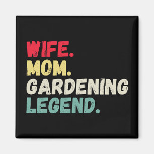 Wife Mum gardening legend retro funny plants Magnet