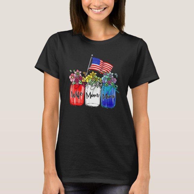 Wife Mum Mimi Flower Vase American Flag 4th Of Jul T-Shirt (Front)