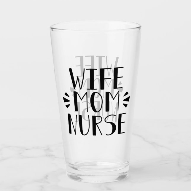 Wife Mum Nurse Graphic Glass (Front)
