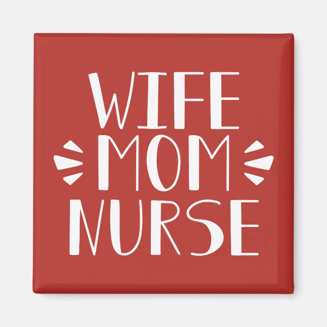 Wife Mum Nurse Graphic Magnet (Front)
