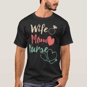 Wife Mum Nurse Rn Lpn For T-Shirt
