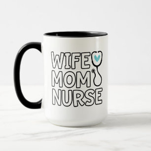 Wife Mum Nurse Stethoscope Heart Nurse Life Mug