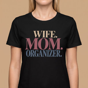 Wife Mum Organiser T-Shirt