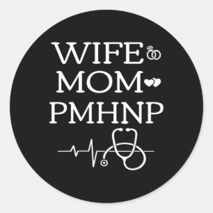 Wife Mum Pmhnp Cute Psychiatric-mental Health Np G Classic Round Sticker