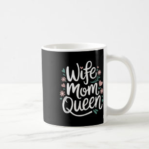 Wife Mum Queen Funny Mothers Day Tank Top Coffee Mug