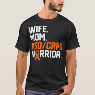 Wife Mum RSD CRPS Warrior Awareness Get Well Recov T-Shirt