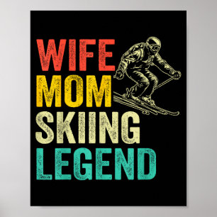 Wife mum skiing legend vintage mother's day funny  poster