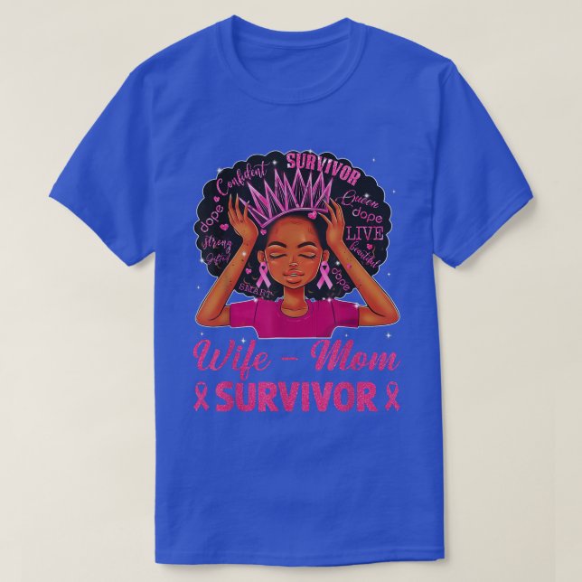 Wife Mum Survivor Black Women Girl Breast Cancer A T-Shirt (Design Front)