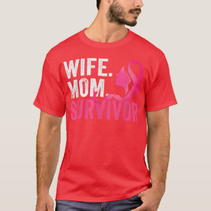 Wife Mum Survivor Pink Ribbon Breast Cancer Awaren T-Shirt