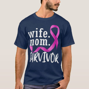 Wife Mum Survivor Pink Ribbon Breast Cancer Surviv T-Shirt