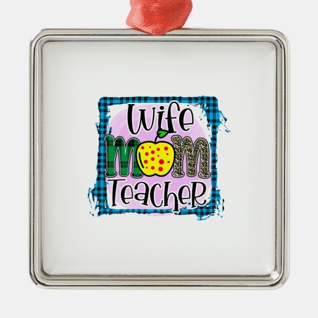 Wife Mum Teacher Metal Ornament (Front)