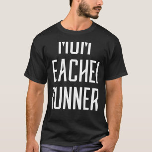 Wife Mum Teacher Runner Mummy Birthday Gift T-Shirt