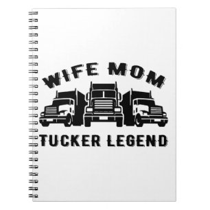 Wife Mum Trucker Legend Quotes Notebook