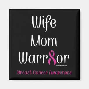 Wife Mum Warrior...Breast Cancer Magnet