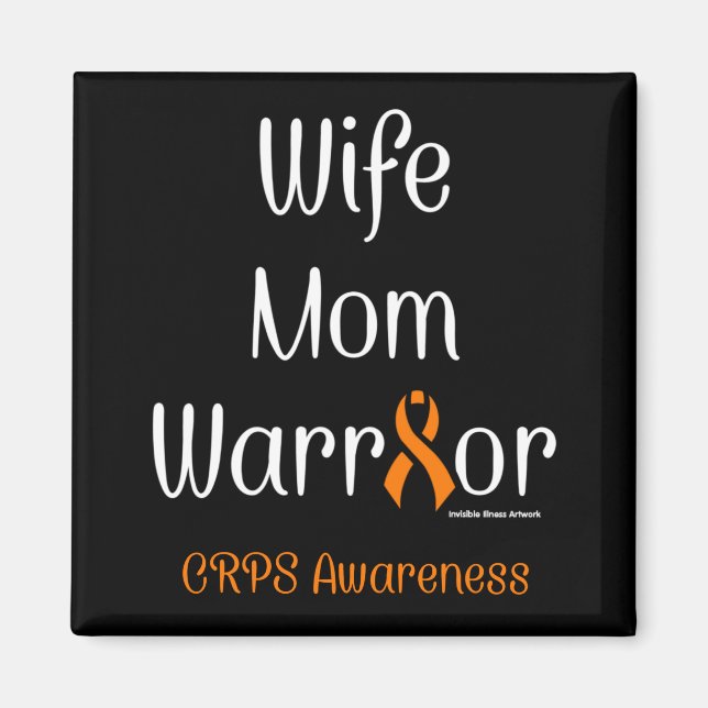 Wife Mum Warrior...CRPS Magnet (Front)