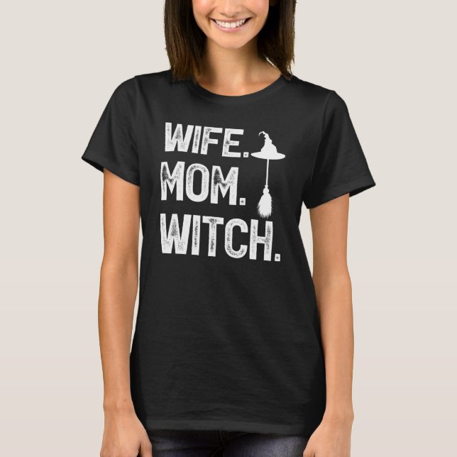 Wife Mum Witch Halloween Costume T-Shirt (Front)