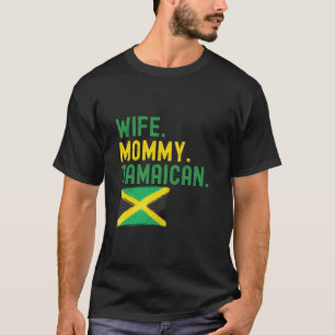 Wife mummy jamaican jamaica flag mum mother s day T-Shirt