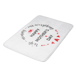 Wife Mummy Our Everything Cute Mother's day Sweet Bath Mat