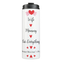 Wife Mummy Our Everything Cute Mother's day Sweet