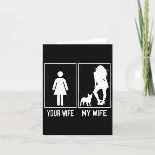 Wife My Wife French Bulldog Fun Frenchie For Husba Card