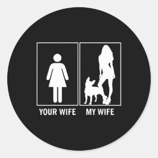 Wife My Wife Fun French Bulldog Lover  Classic Round Sticker