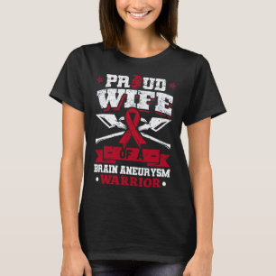 Wife Of A Brain Aneurysm Warrior Burgundy Ribbon  T-Shirt