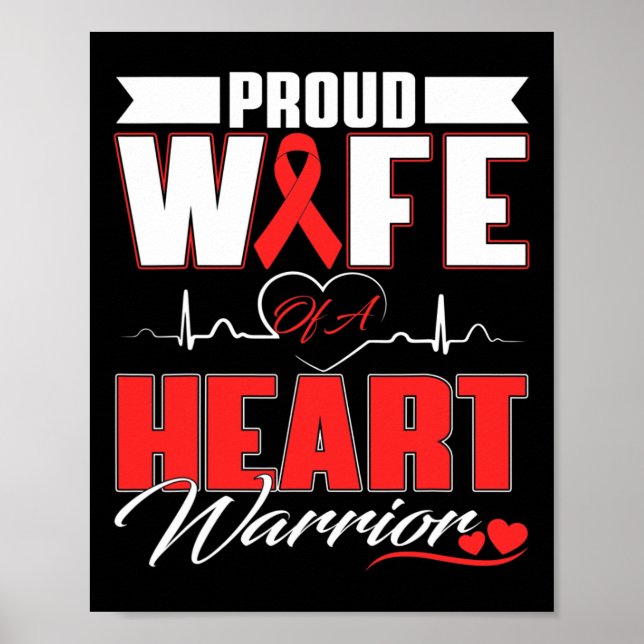 Wife Of A Heart Warrior Heart Disease Awareness Mo Poster (Front)