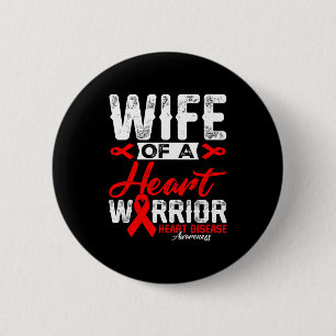Wife Of A Heart Warrior Heart Disease Red Ribbon M 6 Cm Round Badge
