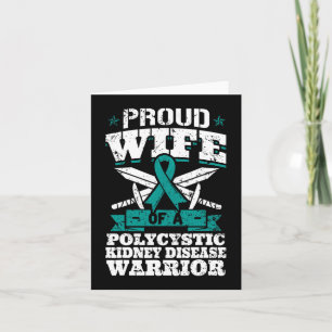Wife Of A Polycystic Kidney Disease Warrior Awaren Card
