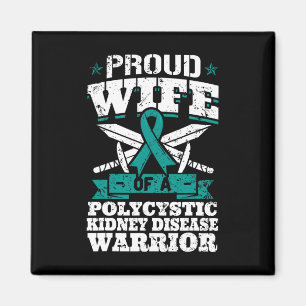 Wife Of A Polycystic Kidney Disease Warrior Awaren Magnet