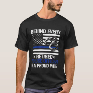 Wife of a Retired Police Officer Proud Retiring Co T-Shirt