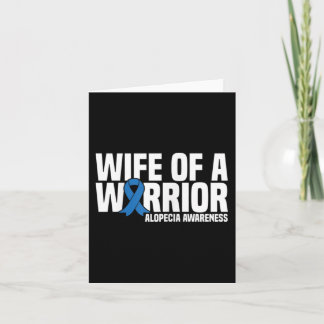 Wife of a Warrior Blue Ribbon Alopecia Awareness  Card