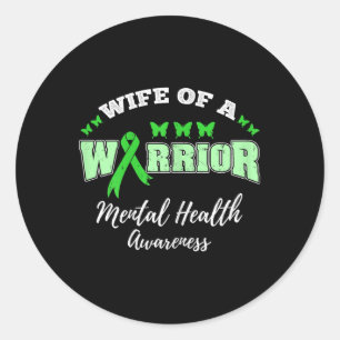 Wife Of A Warrior Mental Health Awareness Classic Round Sticker