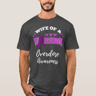 Wife Of A Warrior Overdose Awareness Long Sleeve T-Shirt