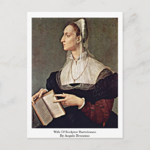 Wife Of Sculptor Bartolomeo By Angelo Bronzino Postcard
