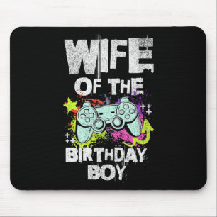 Wife Of The Birthday Boy Video Game Gamer Mouse Pad