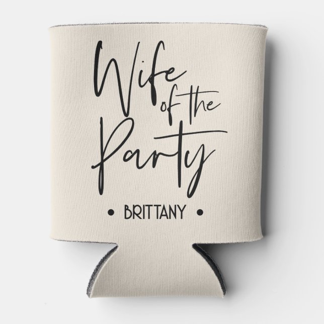 Wife of The Party Can Cooler for Bachelorette (Front)