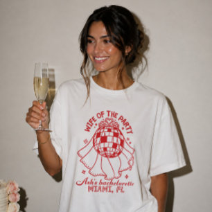 Wife of the Party Custom Bachelorette Bridal Shirt