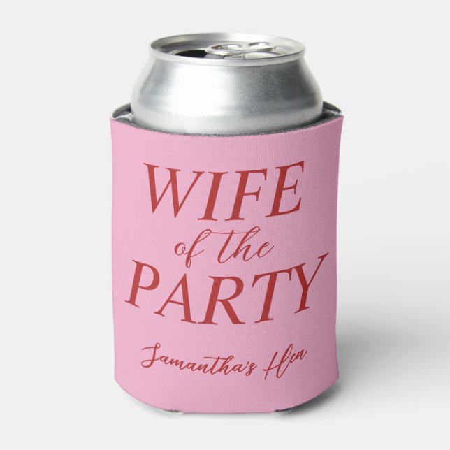 Wife of the Party Pink Hen's Party  Can Cooler (Can Front)