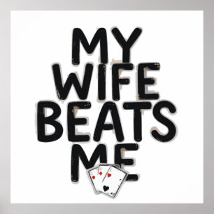 Wife present for husband poster