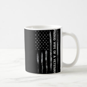 Wife_ Proud Wife Of A Veteran - American Flag  Coffee Mug